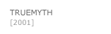 TRUEMYTH